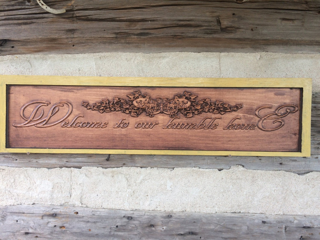 Welcome sign - Welcome to our humble home - Customizable